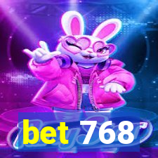 bet 768